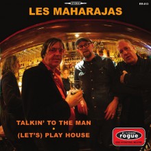 MAHARAJAS "Talkin' To The Man / (Let's) Play House" 7"