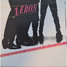 ZEROS "Wild Weekend / Beat Your Heart Out" 7"