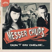 MESSER CHUPS "Don't Say Cheese" LP
