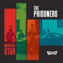 PRISONERS "Morning Star" LP