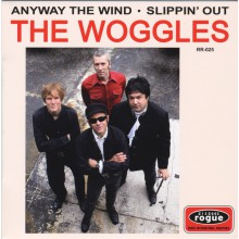 WOGGLES "Anyway The Wind / Slippin' Out" 7"