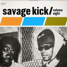 SAVAGE KICK Volume Eight LP