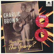 CHARLIE BROWN "Have You Heard the Gossip?" 10"