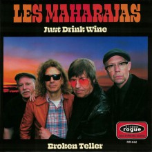 MAHARAJAS "Just Drink Wine / Broken Teller" 7"