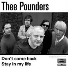 POUNDERS "Don't Come Back / Stay In My Life” 7"