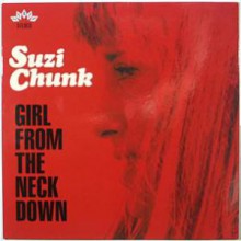 SUZI CHUNK & GROOVY UNCLE "Girl From The Neck Down" LP