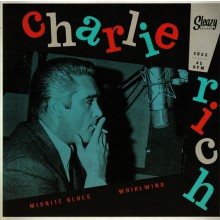 CHARLIE RICH "Midnite Blues / Whirlwind" 7"