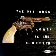 DIZTONES "Money Is The Murderer“ 7"