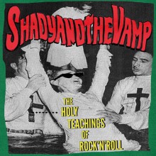 SHADY & THE VAMP "The Holy Teachings Of Rock'n'Roll" LP