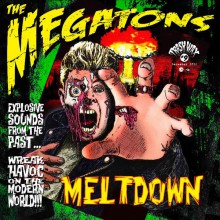 MEGATONS "MELTDOWN" LP (green vinyl)