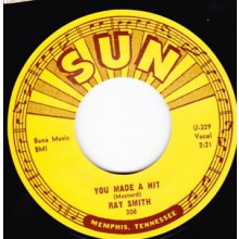RAY SMITH "YOU MADE A HIT / WHY WHY WHY" 7"