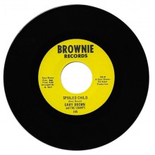 GARY BROWN "SPOILED CHILD / I WORRY" 7"  