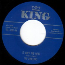 SWALLOWS "IT AIN’T THE MEAT / ETERNALLY" 7"