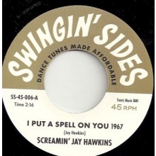 SCREAMIN' JAY HAWKINS "I Put A Spell On You 1967" / WILLIE SMITH & THE MIGHTY STEPS OF RHYTHM "My Soul Baby" 7"