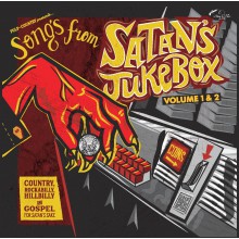 Songs From Satan's Jukebox Volume 1+2 CD