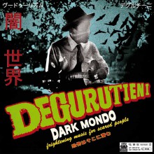 DEGURUTIENI "DARK MONDO" LP 