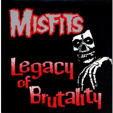 MISFITS "Legacy Of Brutality" LP
